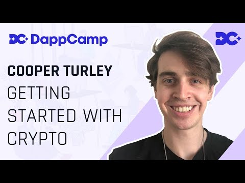 DappCamp X Cooper Turley: Getting started with Crypto and NFT's