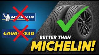 Stop Overpaying: 11 Tire Brands That DESTROY Michelin & Goodyear