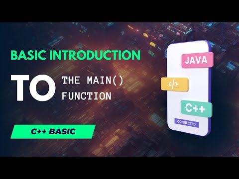 Basic introduction to the main( ) function in C++