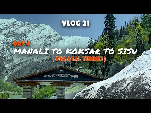Manali to koksar | Manali to Solang valley | Manali to koksar via Atal tunnel | Manali to sissu