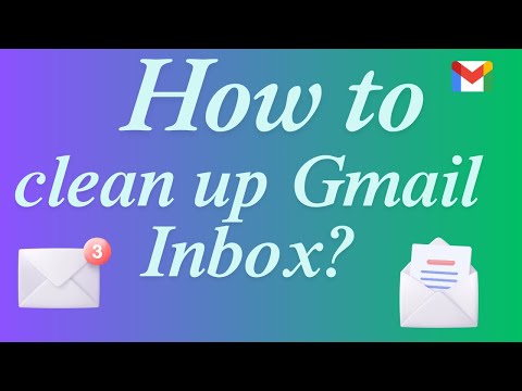 How to clean up Gmail Inbox?