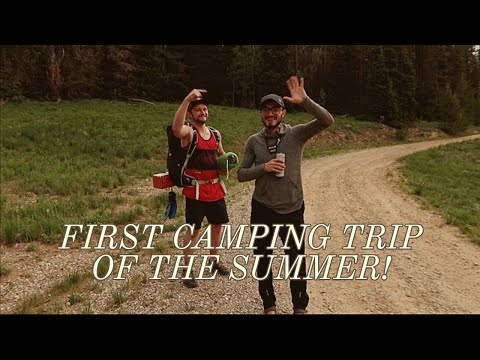 First Camping Trip of the Summer!