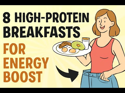 8 High Protein Breakfasts for Energy Boost
