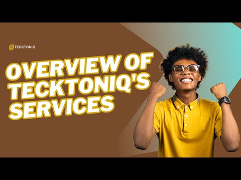 Tecktoniq Services Explained in One Video!