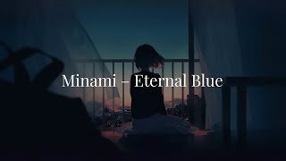 美波 - Eternal Blue (中英日字幕)