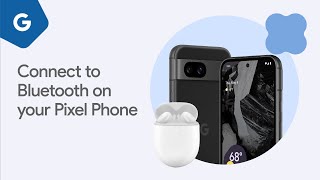 Connect to Bluetooth on your Pixel phone
