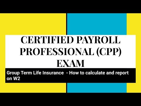 CPP Exam - Group Term Life Insurance