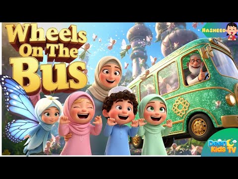 Islamic Wheels on the Bus (magical version) | Allahu Akbar, Bismillah & Alhamdulillah | Muslim kids