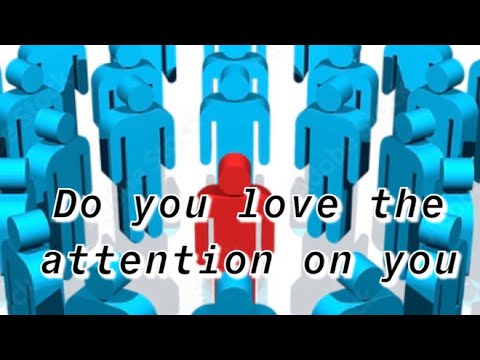 Is being center of attention always a cry for help (seeking attention) EP:7