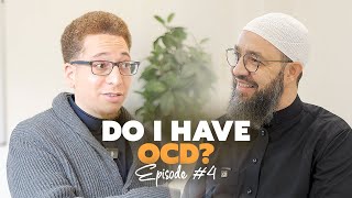 Understanding Obsessive Compulsive Disorder (OCD) | Islamic Psychology & Wellness | S1 EP5