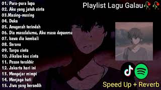 Playlist Lagu Galau Brutall 🥀🥀 Speed Up + Reverb
