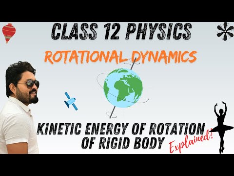 Kinetic Energy of Rotation of Rigid Body || NEB Class 12 Physics || Chapter 1 Rotational Dynamics