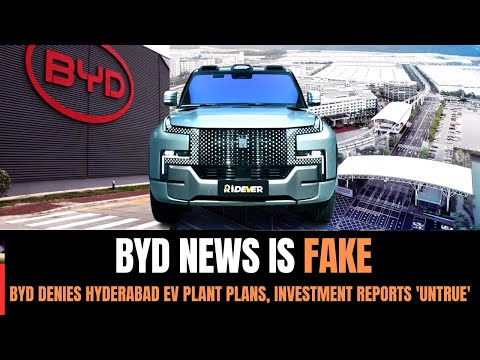 BYD Calls Investment Reports COMPLETELY Untrue