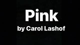 “Pink” by Carol Lashof