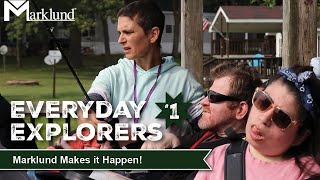 Everyday Explorers: Marklund makes it happen!