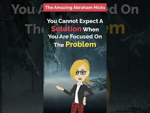 Abraham Hicks ~ You Cannot EXPECT A SOLUTION When You Are Focused On The PROBLEM (#shorts)