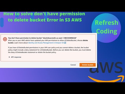 Solved don't have permission to delete bucket Error in S3 created by AWS ElasticBeanstack.