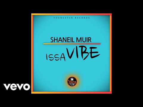 Shaneil Muir - Issa Vibe (Official Audio)