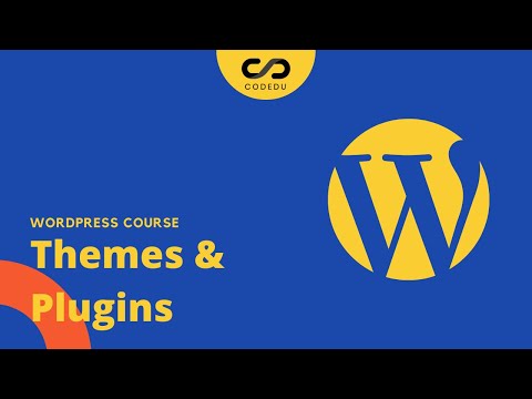#3 Themes & Plugins || WordPress Design Course || CodEdu || 2021