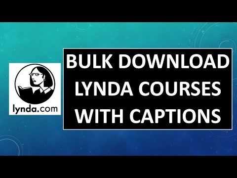 Bulk Download Lynda Courses With Captions