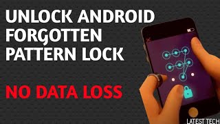 How To Break Pattern Lock On Android Without Reset | How To Unlock Phone If Forgot Password