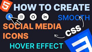 Smooth Social Icon Hover Effect Using CSS | Easy & Stylish Animation for Your Website #css3