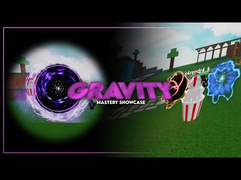 Gravity Mastery || Showcase - new update