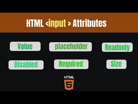 9 - HTML Form Input Attributes: Placeholder, Disabled, Required