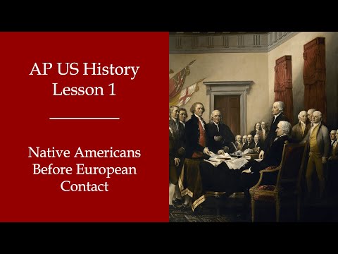 AP US History Lesson 1: Native Americans Before European Contact