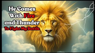 New Praise and Worship Songs - HE COMES WITH FIRE AND THUNDER |  Inspiring Christian Music.