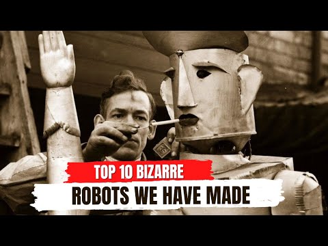 Top 10 bizarre robots we have made