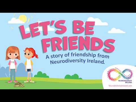 Let's Be Friends | Neurodiversity Ireland