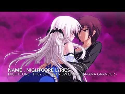 Nightcore - they don’t know lyrics - Ariana grander