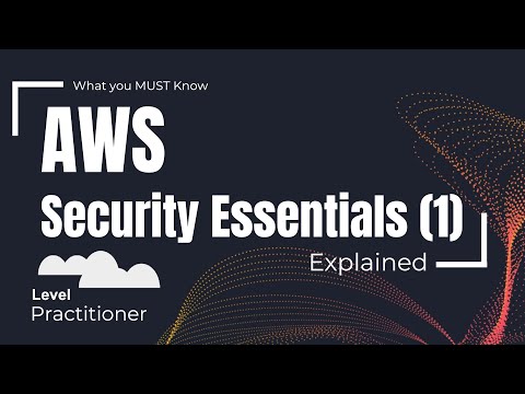 AWS Security Essentials (1) | What You MUST Know