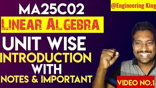 MA25C02|Linear Algebra|Notes|With|Important questions|introduction|Video No.1|Engineering king|