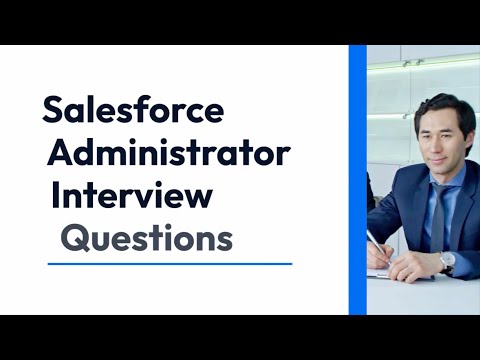 Salesforce Administrator Interview Questions