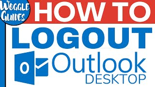 How to logout of Outlook desktop