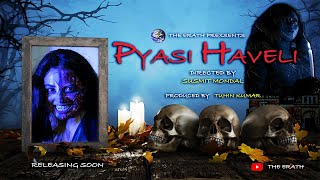 Pyasi Haveli | Ep1 | Webfilm | M Susmit | Tuhin Kumar | The Earth| Suspense, Murder,