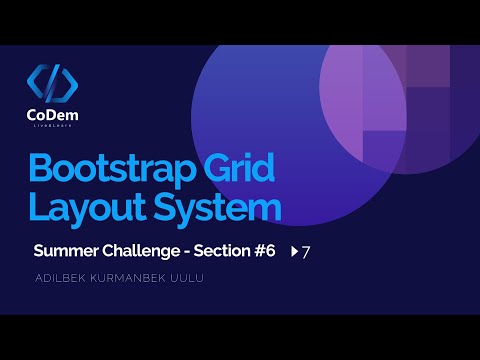 Summer Challenge || Section #6 || 7. Bootstrap Grid Layout System