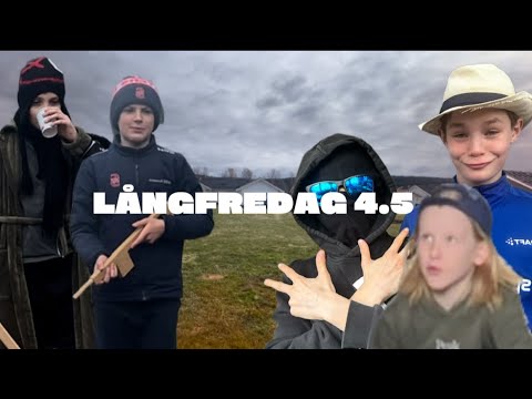 Långfredag 4.5