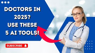 Best AI Tools For Doctors 2025 - AI for Doctors 2025