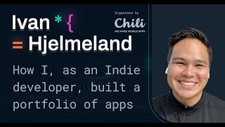 How I, As an Indie Developer, Built a Portfolio of Apps | Ivan Le Hjelmeland | MDL Meetup #19 🔗