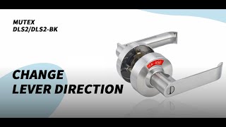 MUTEX DLS2 Privacy Indicator Lock - How to change lever direction