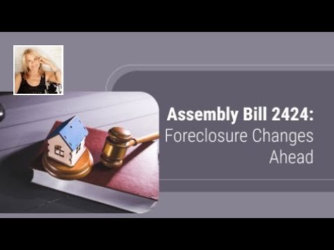 Assembly Bill 2424: Major Foreclosure Changes Ahead