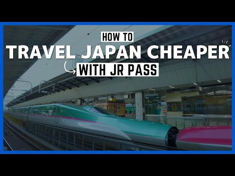 Japan Rail Pass | JR Pass - Japan On A Budget | 16 USEFUL TIPS for First-timers | Travel Guide