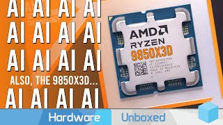 AMD Pauses AI Chat for 1 Second to Launch Ryzen 7 9850X3D