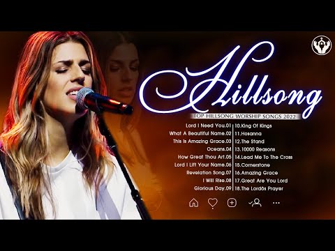 Most Popular Hillsong Praise And Worship Songs Playlist 2022🙏Famous Hillsong Worship Christian Song