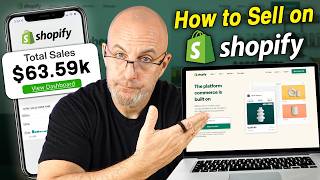 How to Sell on Shopify | Beginner’s Tutorial to Actually Launch and Make Sales