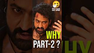 Part 2 Why 🤔 || reason behind #devara part 2 || #devara2