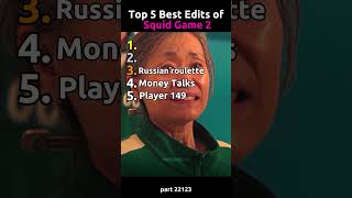 Top 5 Best Squid Game 2 Edits #squidgame2 #squidgame #top5